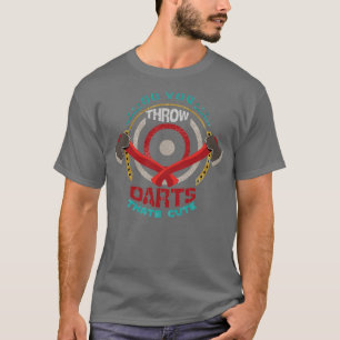 Dus je gooit Darts Huh Thatx27s Cute Ax gooien T-shirt