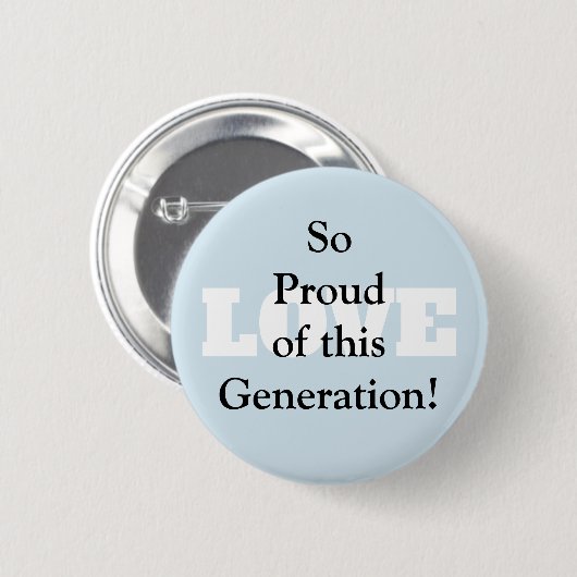 Dus trots van deze Generation Love Button (Voorkant /achterkant)