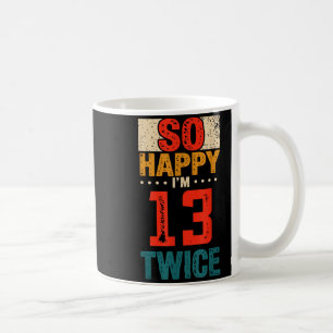 Dus zo blij dat ik 13 twee keer verjaardagsshirt 2 koffiemok