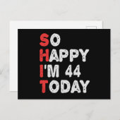 Dus zo blij dat ik vandaag 44 ben Grappig verjaard Briefkaart (Voorkant / Achterkant)