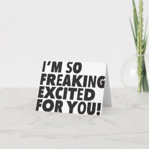 Dus zo enthousiast voor jou felicitaties kaart