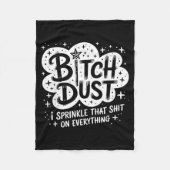 Dust I Sprinkle That On Everything Halloween Fleece Deken (Voorkant)