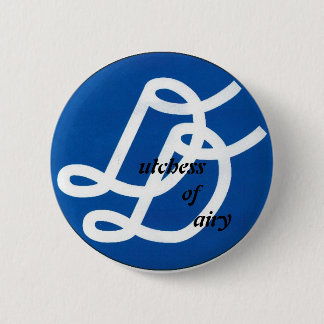 Dutchess of Dairy Pin Ronde Button 5,7 Cm