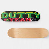 DUTTY YEAH JMT 8 Pont de Skateboard 1/2" (Horz)