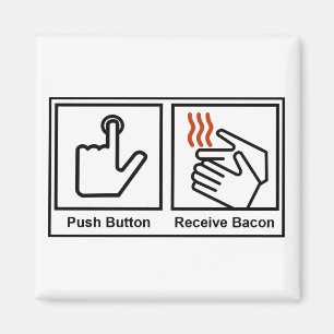 Duw Button, ontvang Bacon Magneet
