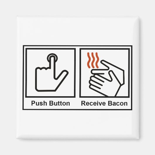 Duw Button, ontvang Bacon Magneet (Voorkant)