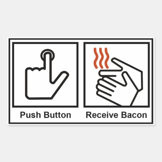 Duw Button, ontvang Bacon Rechthoekige Sticker (Voorkant)