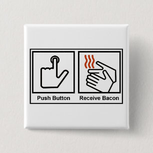 Duw Button, ontvang Bacon Vierkante Button 5,1 Cm