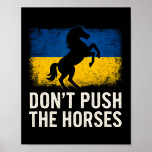 Duw de paarden niet - Oekraïense vlag onverschrokk Poster