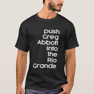 Duw Greg Abbott in de Rio Grande T-shirt