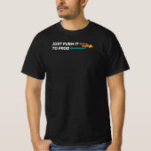 Duw het gewoon naar Prod Funny Programmer T-shirt (Voorkant)