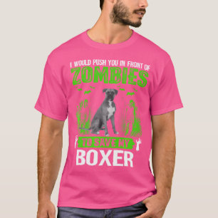 Duw je in de voorkant van Zombies Save Boxer Dog T-shirt