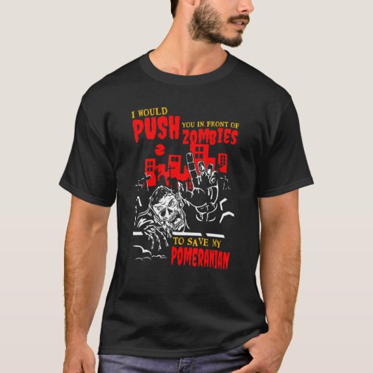 Duw je in Zombies om Pommeren te redden Funny Dog T-shirt (Voorkant)