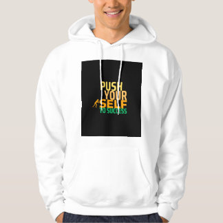 Duw jezelf naar succes - Motivatie quote Hoodie