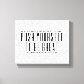 Duw jezelf om groot te zijn | Motiverende quote Canvas Afdruk