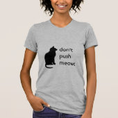 Duw Meowt niet T-shirt (Voorkant)