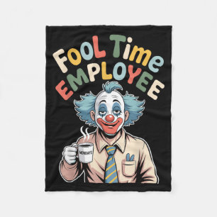 Dwaas Tijd Werknemer Grappige Clown Kantoor Humor Fleece Deken