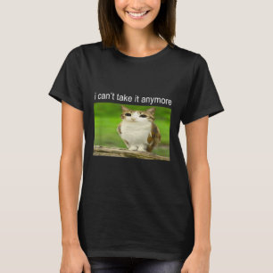 Dwaas Uil Kat Meme Ik Kan Het Niet Meer Aan T-shirt