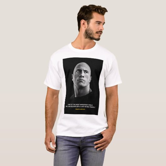 Dwayne Johnson quotes T-Shirt (Voorkant volledig)
