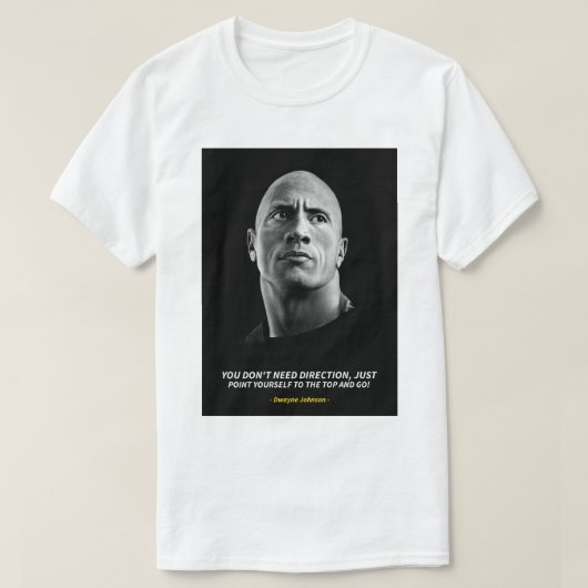 Dwayne Johnson quotes T-Shirt (Design devant)
