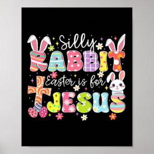 Dwaze Konijn Pasen Is Voor Jezus Schattig Konijn C Poster