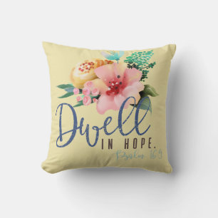 Dwell in Hope Verse Floral Kussen
