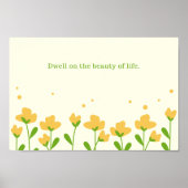 Dwell over de schoonheid van het leven poster (Voorkant)