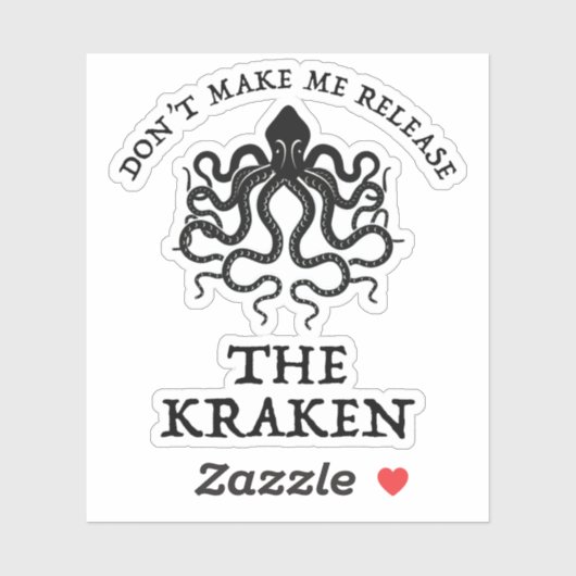 Dwing me niet de Kraken los te laten Sticker (Vel)