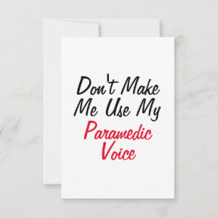 Dwing me niet mijn ambulancestem te gebruiken  kaart