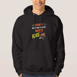 Dwing me niet mijn oberstem te gebruiken Oberuitdr Hoodie