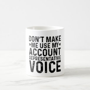 Dwing Me Niet Om Mijn Stem Als Accountvertegenwoor Koffiemok