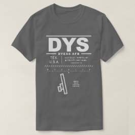 Dyess AFB Air Force Base DYS T-shirt