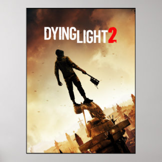 Dying Light 2 Poster