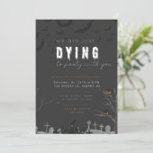 Dying to Party Halloween Invitation (Debout devant)