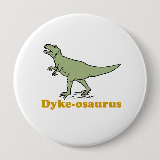 Dyke-osaurus Ronde Button 4,0 Cm (Voorkant)