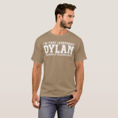 Dylan Personal Name Funny Dylan family T-shirt (Voorkant volledig)
