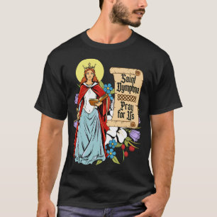 Dymphna Zuiverheid Lily Patron Saint Mental Health T-shirt