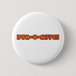 Dyn-O-Mite Ronde Button 5,7 Cm