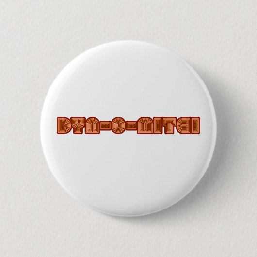 Dyn-O-Mite Ronde Button 5,7 Cm (Voorkant)