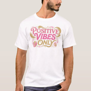 Dynamische Roze ALLEEN POSITIEVE VIBES 2D Modekuns T-shirt