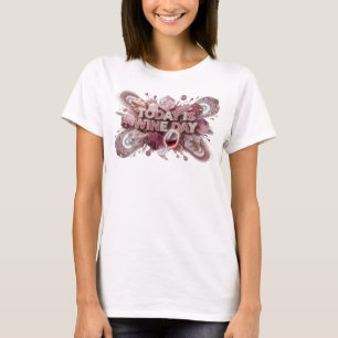 Dynamische Roze Vandaag is het wijn dag Artistiek T-shirt