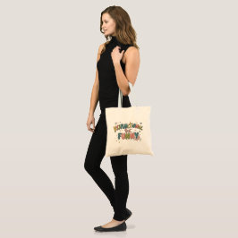 Dysfunctional but funny tote bag