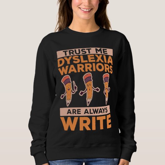Dyslexia Awareness Dyslexia Warrior Pun Dyslexic R Trui (Voorkant)