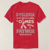 Dyslexia Doesnx27t wordt geleverd met een handleid T-shirt (Design voorkant)