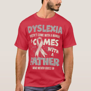 Dyslexia Doesnx27t wordt geleverd met een handleid T-shirt
