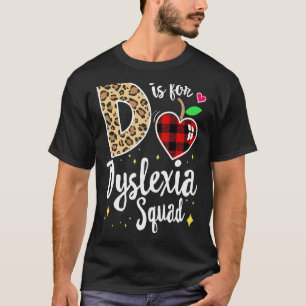 Dyslexia Squad Therapist Dyslexia Specialist Readi T-shirt