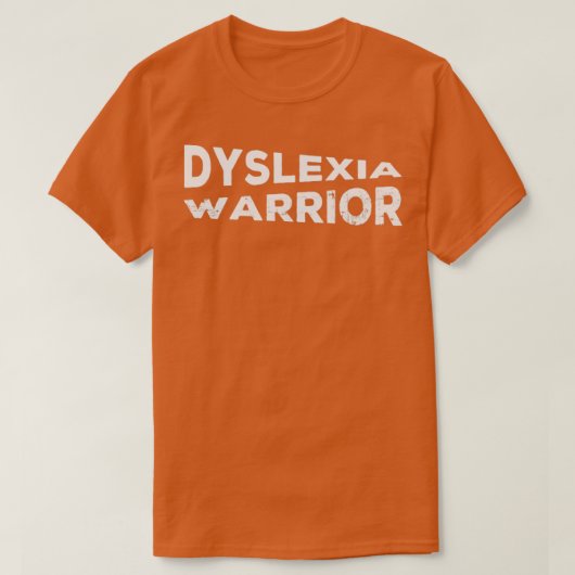 Dyslexia Warrior T-shirt (Design voorkant)