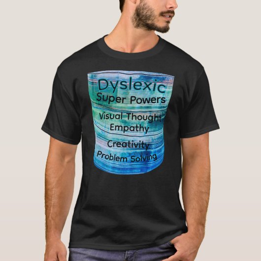 Dyslexic T-Shirt - Super Powers (Devant)