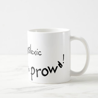 Dyslexie en prowd. koffiemok