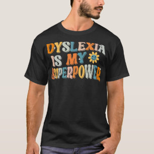 Dyslexie is mijn Superpower rode dyslexie t la T-shirt